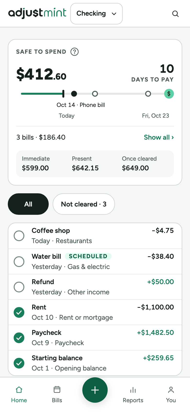 The Adjustmint home screen on a phone: safe to spend until Fri, Oct 23 is $412.60, with 3 bills, $186.40, before payday. Immediate $599.00, Present $642.15, Once cleared $649.00.